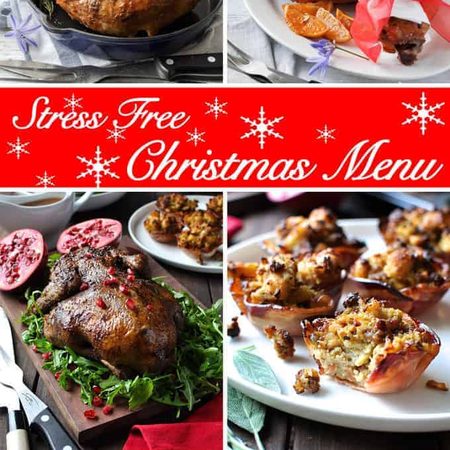 7 Course Easy Christmas Menu - 3 mains and 4 sides that take just 1.5 hrs to prep and can be prepared ahead.